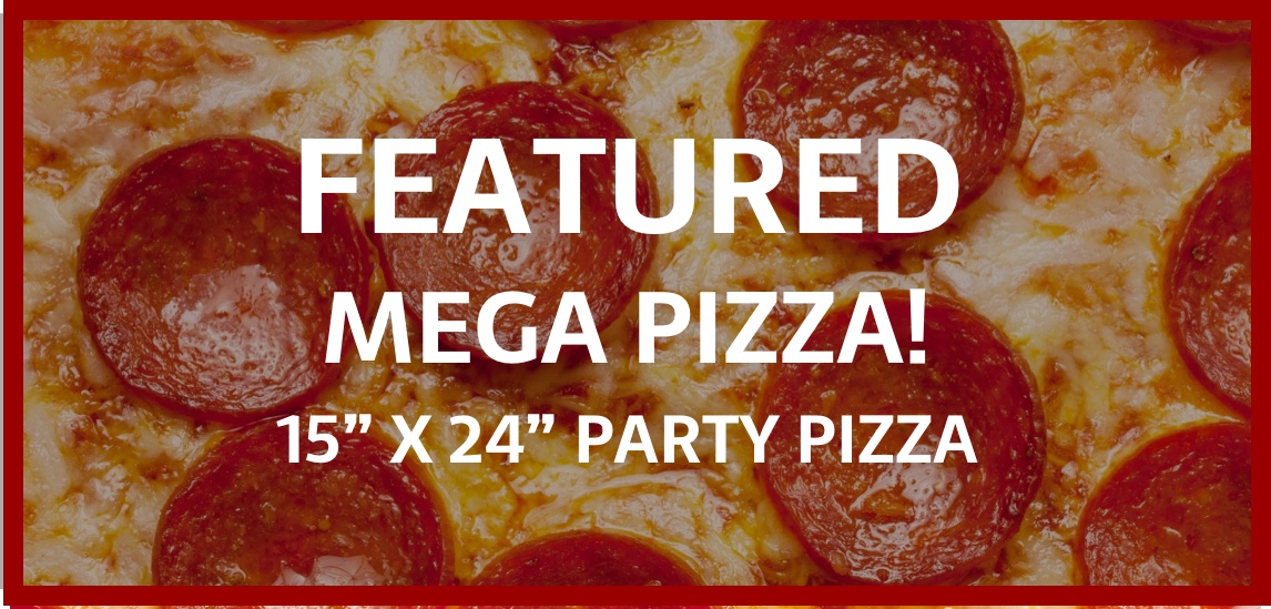 Featured Mega Pizza 15-inch by 24-inch Party Pizza